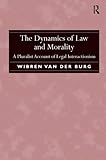 The Dynamics of Law and Morality: A Pluralist Account of Legal Interactionism-Wow! eBook