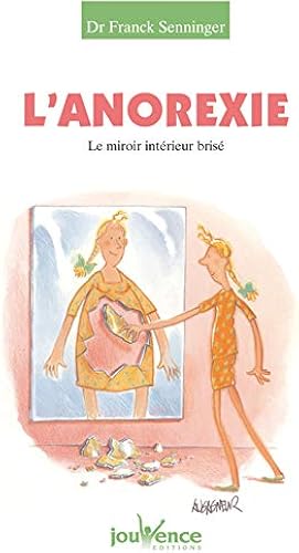 Download L'Anorexie : Le Miroir intérieur brisé PDF