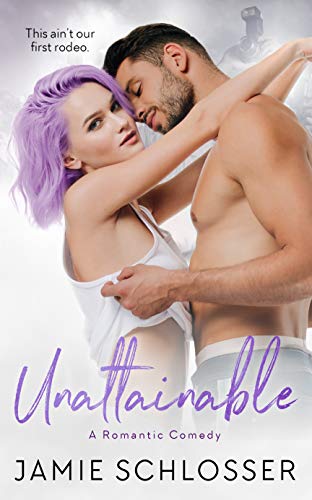 Ebook Unattainable (Night Time Television Book 3) TXT