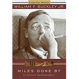 Miles Gone By: A Literary Autobiography