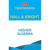 Higher Algebra - Hall and Knight