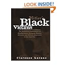 Hitler's Black Victims: The Historical Experiences of European Blacks, Africans and African Americans During the Nazi Era (Crosscurrents in African American History)