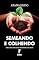 Livro Semeando e colhendo: Obra psicografada por Hercílio Maes