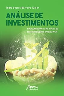 Livro Análise de Investimentos: Uma Abordagem Sob a Ótica da Sustentabilidade Empresarial