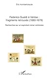 Image de Federico Gualdi à Venise : fragments retrouvés (1660-1678): Recherches sur un exploitant minier alchimiste (French Edition)