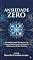 Livro ANSIEDADE ZERO: Estratégias para Prosperar em Tempos de Incerteza através da Liderança e da Paz Interior