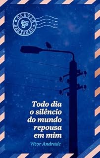Livro Todo dia o silêncio do mundo repousa em mim