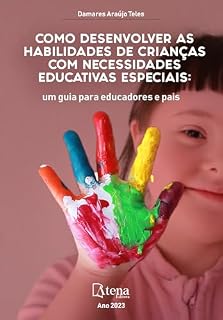 Livro Como desenvolver as habilidades de crianças com necessidades educativas especiais: um guia para educadores e pais