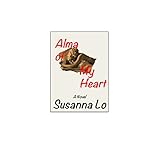 Alma of My Heart: A Love Story by 
