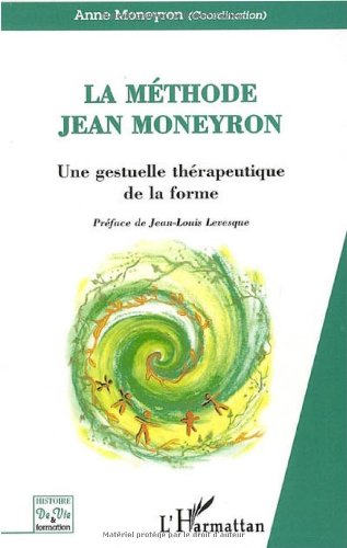La  méthode Jean Moneyron