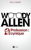 Woody Allen : Profession : cynique by 