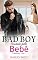 Livro O BAD BOY RENDIDO PELO BEBÊ : De repente pai -Livro 1