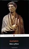 The Makers of Rome: Nine Lives (Penguin Classics), Plutarch, 0140441581
