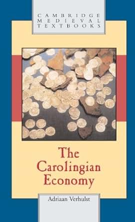 Amazon Com The Carolingian Economy Cambridge Medieval