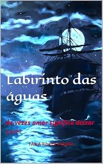 Livro Labirinto das águas: Às vezes amar significa deixar partir (Contra as Portas de Abadom)