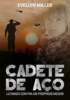 Livro Cadete de Aço: Lutando contra os próprios medos