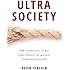Ultrasociety: How 10,000 Years of War Made Humans the Greatest Cooperators on Earth