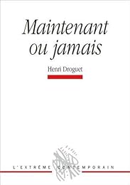 Maintenant ou jamais