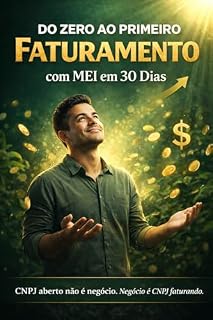 Livro Do Zero ao Primeiro Faturamento com MEI em 30 Dias