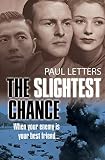The Slightest Chance by Paul Letters