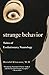 Strange Behavior: Tales of Evolutionary Neurology