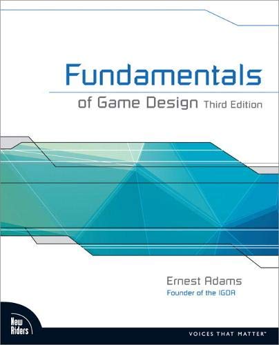 Fundamentals of Game Design Fundamentals of Game Design