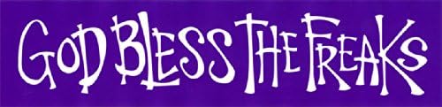 Infamous Network God Bless The Freaks - Hippie Bumper Sticker/Decal (10" X 2.5")