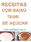 Livro RECEITAS COM BAIXO TEOR DE AÇÚCAR