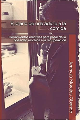 El Diario De Una Adicta A La Comida Herramientas Efectivas - 