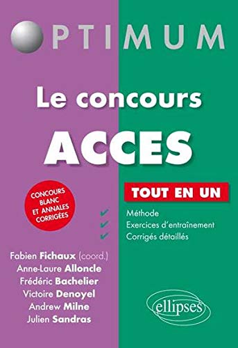 Le concours ACCES by Fabien Fichaux, Anne-Laure Alloncle, Frédéric Bachelier, Victoire Denoyel