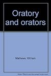 Oratory and orators