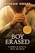 Boy Erased: A Memoir by Garrard Conley