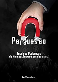 Livro Segredos da Persuasão: Comunicação e Poder