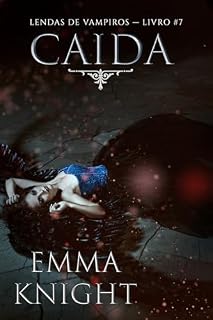 Livro Caída (Lendas de Vampiros — Livro #7)