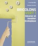 Bricolons vert ! (French Edition) by
