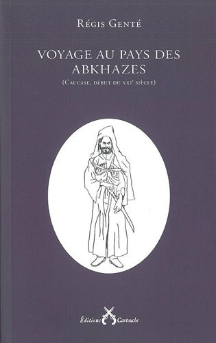 Voyage au pays des Abkhazes