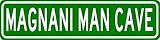 MAGNANI MAN CAVE Sign - Personalized Aluminum Last Name Street Sign - 6 x 24 Inches