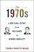 The 1970s: A New Global History from Civil Rights to Economic Inequality (America in the World)