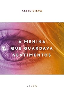 Livro A menina que guardava sentimentos