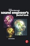 Sound Engineer's Pocket Book by Michael Talbot-Smith