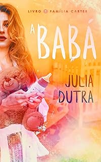 Livro A Babá [Livro #1 de “ A Família Carter"]