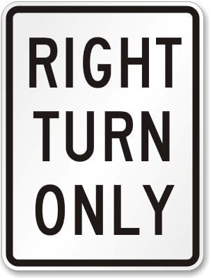 Right Turn Only Sign, 18" x 12"