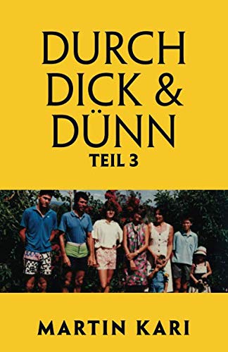 DURCH DICK & DÜNN, Teil 3 (German Edition)
