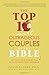 Top 10 Most Outrageous Couples of the Bible