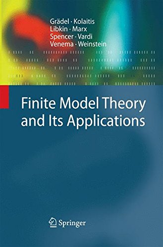 Finite Model Theory and Its Applications (Texts in Theoretical Computer Science. An EATCS Series)