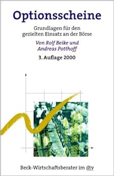 Optionsscheine: Grundlagen für gezielten Einsatz an der Börse Optionsscheine: Grundlagen für gezielten Einsatz an der Börse