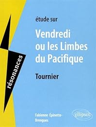 Étude sur Tournier, "Vendredi ou Les limbes du Pacifique"