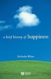 A Brief History of Happiness