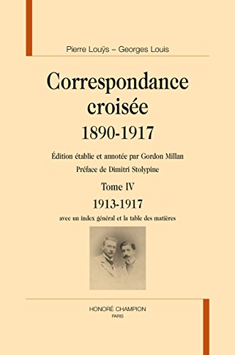 Correspondance croisée, 1890-1917