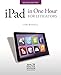 iPad in One Hour for Litigators by